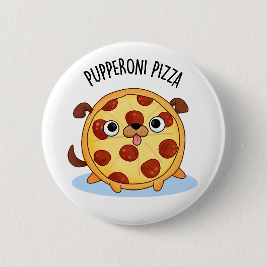 Pupperoni Pizza Funny Puppy Pizza Pub Button (Vorderseite)