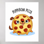 Pupperoni Pizza Funny Puppy Pizza Pub Poster (Vorne)