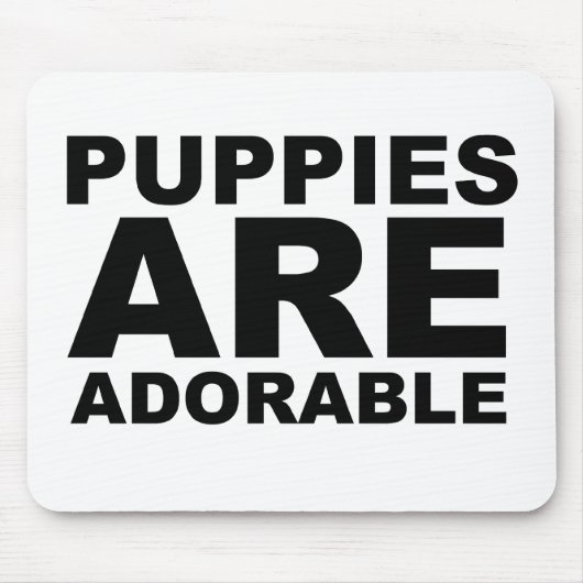 PUPPIEN SIND ANERKENNBAR: Das Shirt Mousepad (Vorne)