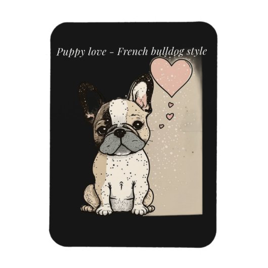 Puppy love - French bulldog style Magnet (Vertikal)