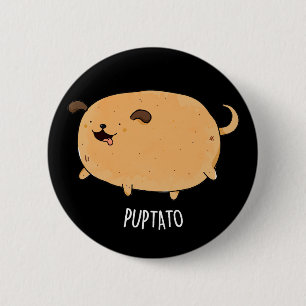 Puptato Funny Puppy Potato Puppe Dark BG Button
