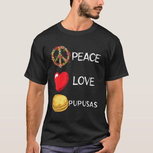 Pupusas Liebe Frieden Herzliche Blume signieren El T-Shirt (Vorderseite)