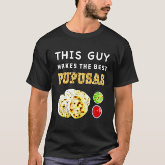 Pupusas Salvadorianische Liebe Food Comida El Salv T-Shirt