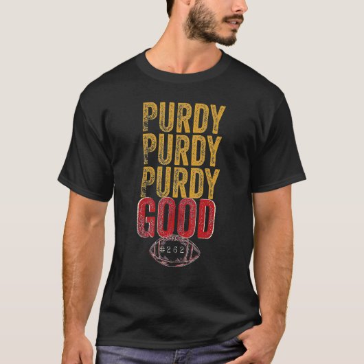 Purdy Purdy Purdy Good Football T-Shirt (Vorderseite)