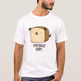 Pure Brot Puppy Funny Puppy Puppy Puppy T-Shirt