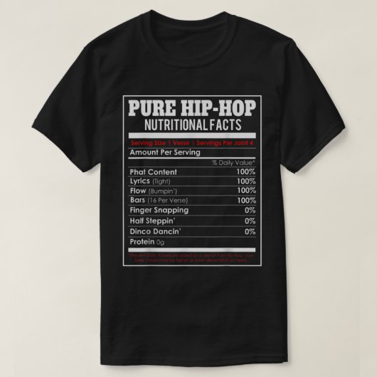Pure Hip Hop Nutritional Facts Funny Hip Hop Music T-Shirt (Design vorne)