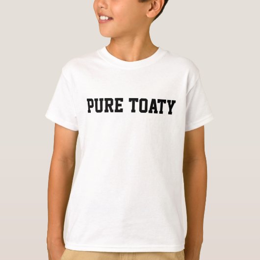 Pure Toaty Scottish Sprichwort T-Shirt (Vorderseite)