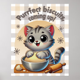 "Purfect biscuits, kommend" Katzenkuppe Poster