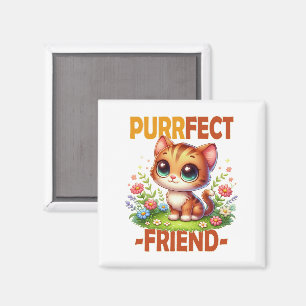 Purfect Friend pun Niedlich orange Katzenkätzchen Magnet