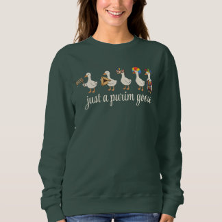 Purim Jewish Holiday Funny Goose Sweatshirt