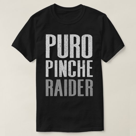 Puro Pinche Raider T-Shirt (Design vorne)
