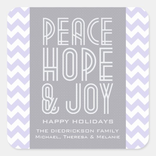 Purple Chevron Peace Hope and Joliday Quadratischer Aufkleber (Vorderseite)