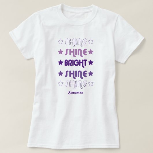 Purples schwinden. Shine. Hell. Shine. Shine. T-Shirt (Design vorne)
