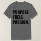 PURPOSE BRINGT PASSIONSMOtivation Inspiration T-Shirt (Design vorne)