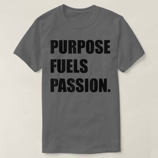 PURPOSE BRINGT PASSIONSMOtivation Inspiration T-Shirt (Design vorne)