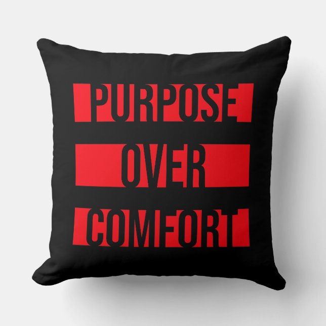 Purpose Over Comfort Motivation Mindset Growth Kissen (Vorderseite)