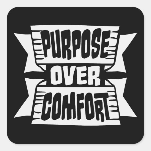 Purpose Over Comfort Motivation Mindset Growth Quadratischer Aufkleber (Vorderseite)