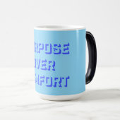 Purpose Over Comfort Motivation Mindset Growth Verwandlungstasse (VorderseiteRechts)