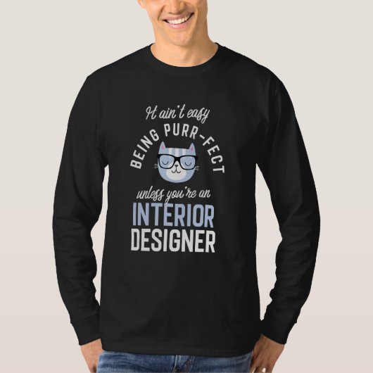 Purr-Fect Interior Designer Funny Home Idea T-Shirt (Vorderseite)