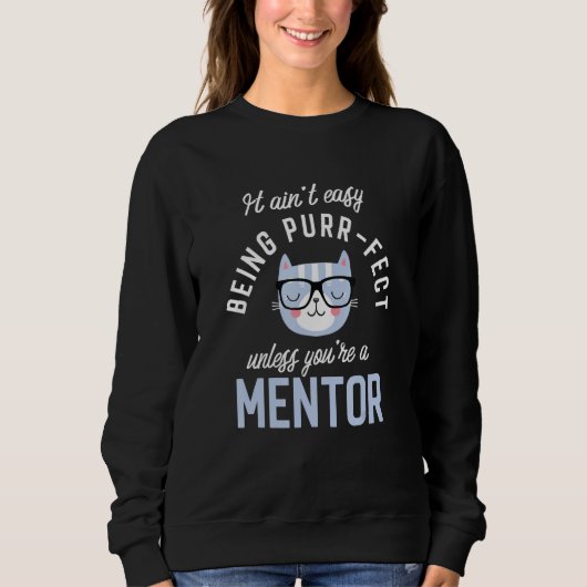 Purr-Fect Mentor Funny Guide Idea Mentors Sweatshirt (Vorderseite)