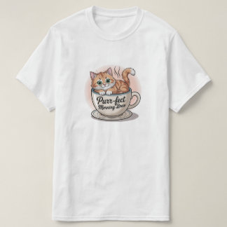 "Purr-fect Morning Brew Cat Tasse - Niedliche Kaff T-Shirt