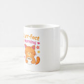 Purr-fect Morning Cat Coffee Mug – Cute Cat Lover Kaffeetasse (VorderseiteRechts)