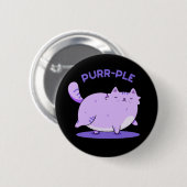 Purr Funny Fat Kitty Cat Pun Dark BG Button (Vorne & Hinten)