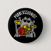 Purr-Kussionist Funny Drummer Cat Pun Dark BG Button (Vorderseite)