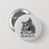 Purr More Hiss Less Pretty Kitty Button (Vorne & Hinten)