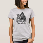 Purr More Hiss Less Pretty Kitty T-Shirt (Vorderseite)