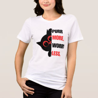 Purr More Worry Less Funny Cat Shirt