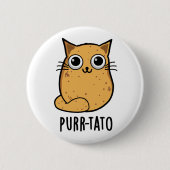 Purr tato Funny Cat Potato Pun Button (Vorderseite)