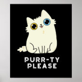 Purr-ty bitte lustige Kitty Cat Pun Dark BG Poster (Vorne)