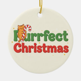 Purrfect Christmas Cat Typography Funny Holiday Keramik Ornament