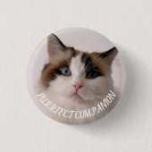 Purrfect Companion Custom Pet Photo Cat Lover Button (Vorderseite)