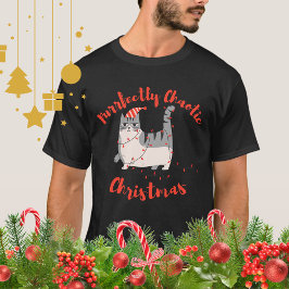 Purrfectly Chaotic Christmas Funny Holiday Cat T-Shirt