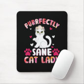 Purrfectly Sane Cat Lady Mousepad (Mit Mouse)