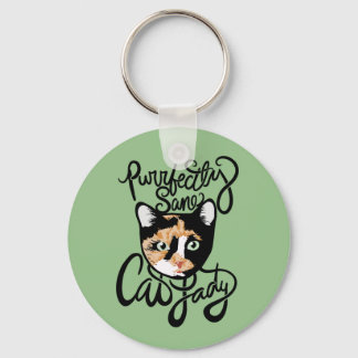 Purrfectly Sane Cat Lady Schlüsselanhänger