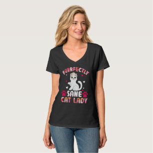 Purrfectly Sane Cat Lady T-Shirt