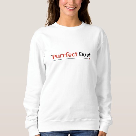 Purrfektes Duett Sweatshirt (Vorderseite)