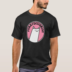 Purrfektionist Perfektionist Wortspiel Katze T-Shirt