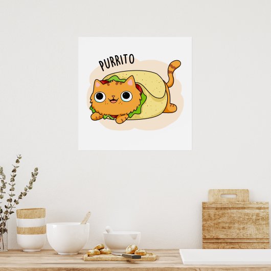 Purrito Funny Cat Burrito Pun Poster (Küche)