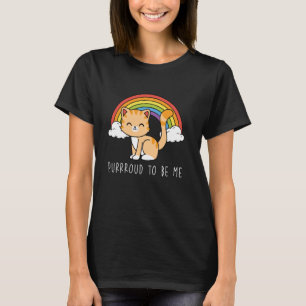 Purroud to Be Me LGBT Stolz Katze - Gay Verbündete T-Shirt