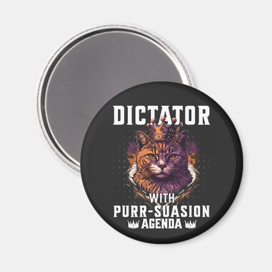 Pursuasion Agenda Funny Bossy Cat Magnet (Vorderseite/Rückseite)