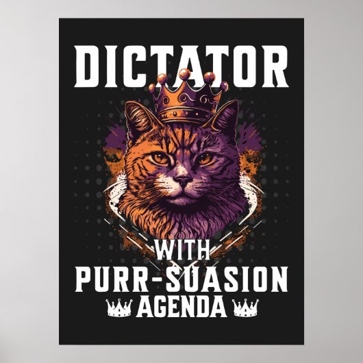 Pursuasion Agenda Funny Bossy Cat Poster (Vorne)