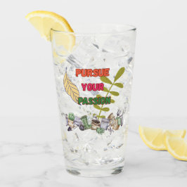 Pursue Your Passion- Gardening Drinking Glass Glas