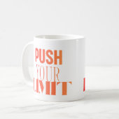 Push deine Grenzen – Motivationsbecher Kaffeetasse (Vorderseite Links)