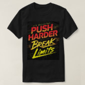 Push Harder Break Limits Gym T - Shirt (Design vorne)