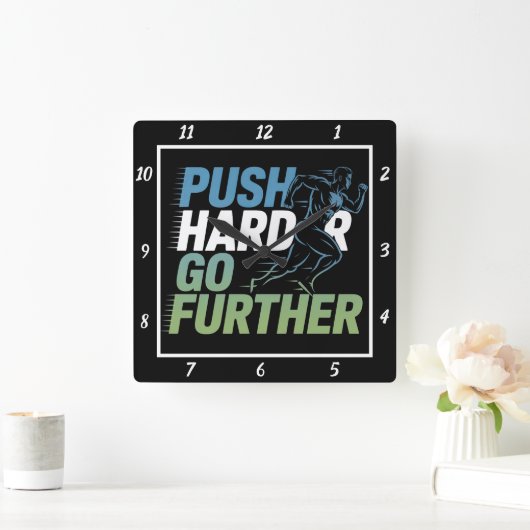 Push Harder Go Weiterläufer Quadratische Wanduhr (Zuhause)