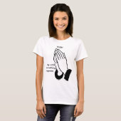 PUSH - Pray until something happens T-Shirt (Vorne ganz)